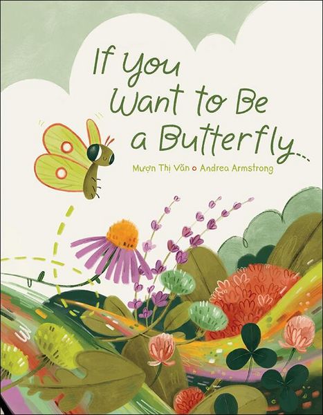 Produktbild: If You Want to Be a Butterfly