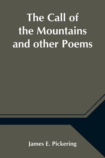 Produktbild: The Call Of The Mountains And Other Poems