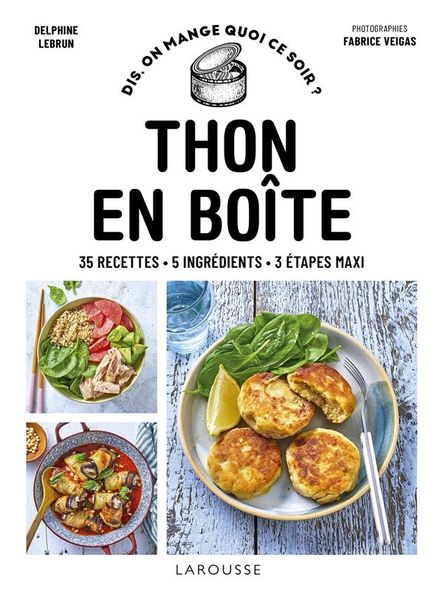 Produktbild: Thon en bo&icirc;te : 35 recettes, 5 ingr&eacute;dients, 3 &eacute;tapes maxi