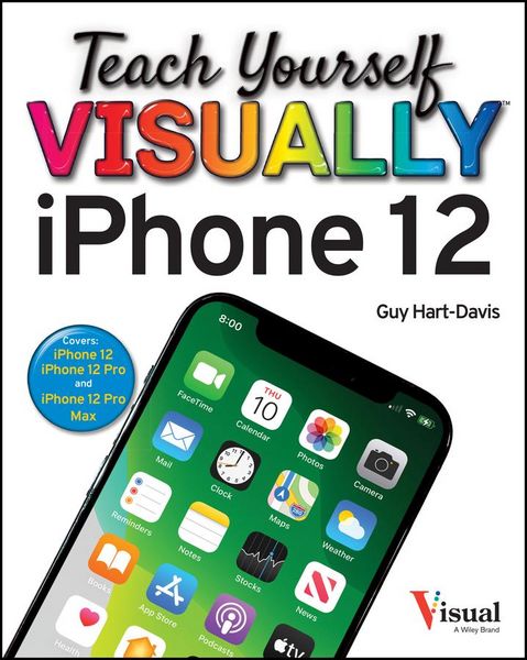 Produktbild: Teach Yourself VISUALLY iPhone 12, 12 Pro, and 12 Pro Max