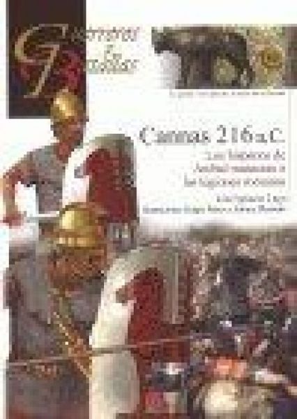 Produktbild: Cannas 216 a.C. : los hispanos de An&iacute;bal masacran a las legiones romanas