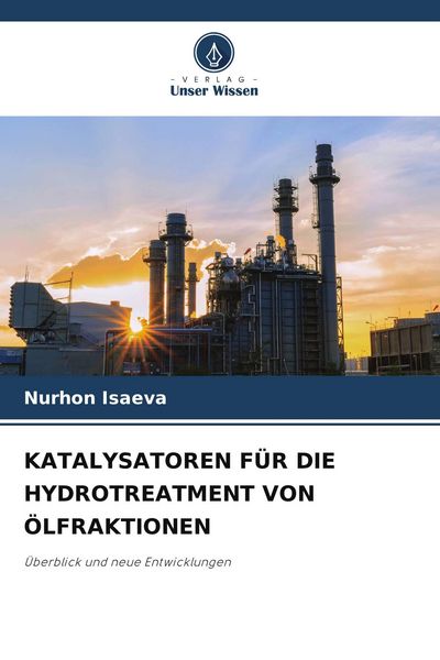 Produktbild: Katalysatoren f&uuml;r die Hydrotreatment von &Ouml;lfraktionen