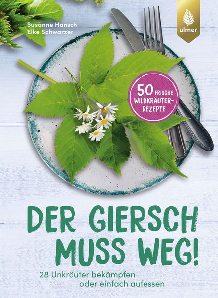Produktbild: Der Giersch muss weg!