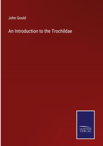 Produktbild: An Introduction to the Trochildae