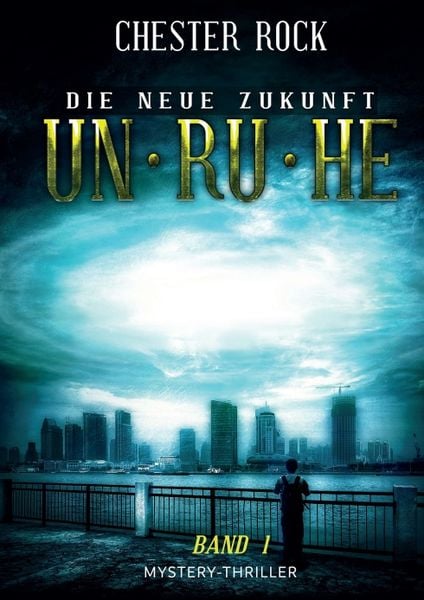 Produktbild: Die neue Zukunft &ndash; Band 1 &ndash; Unruhe