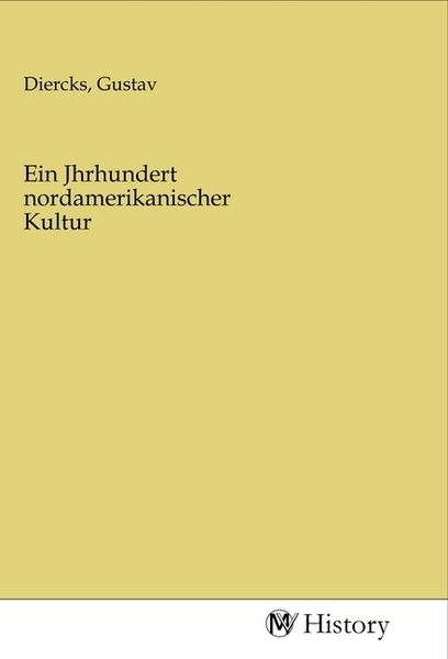 Produktbild: Ein Jhrhundert nordamerikanischer Kultur