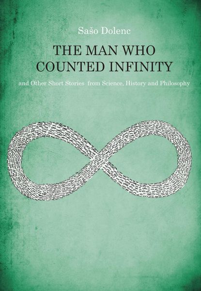 Produktbild: The Man Who Counted Infinity and Other Short Stories from Science, History and Philosophy