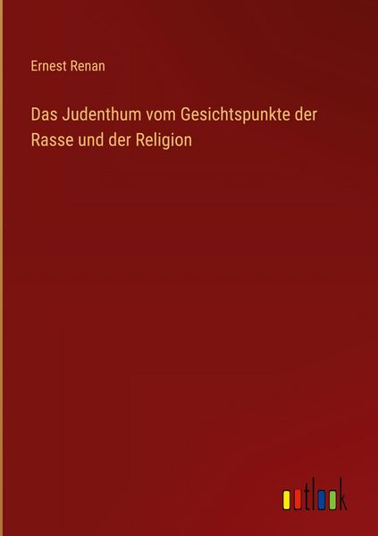 Produktbild: Das Judenthum vom Gesichtspunkte der Rasse und der Religion