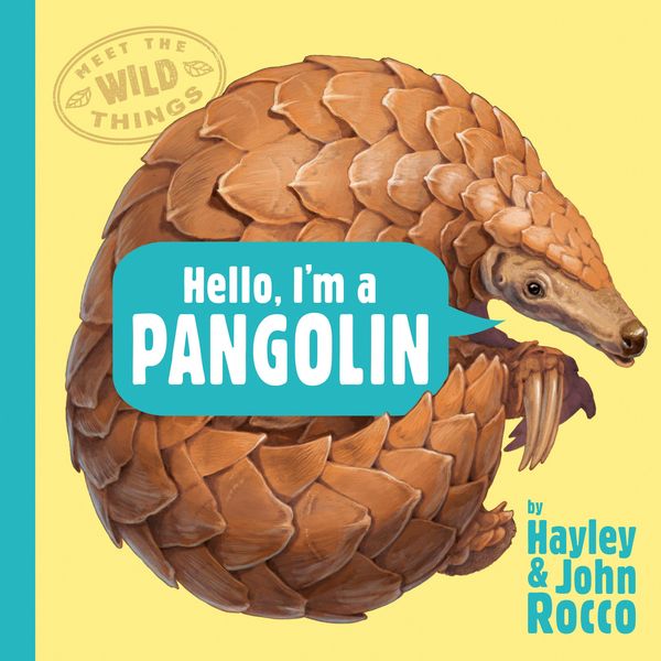 Produktbild: Hello, I'm a Pangolin (Meet the Wild Things, Book 2)