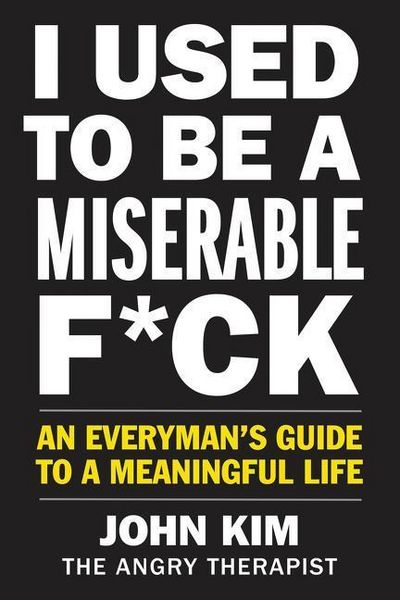 Produktbild: Kim, J: I Used to Be a Miserable F*ck