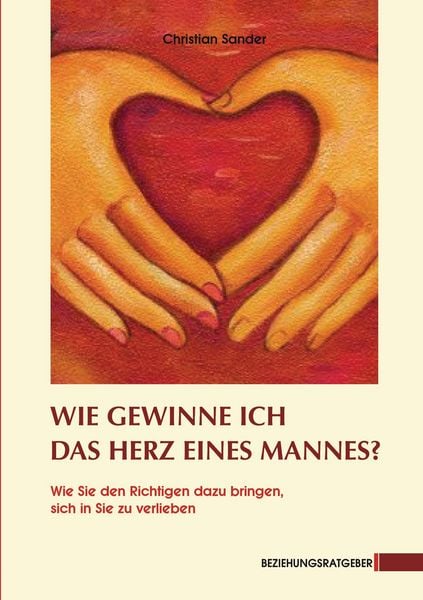 Produktbild: Wie gewinne ich das Herz eines Mannes?