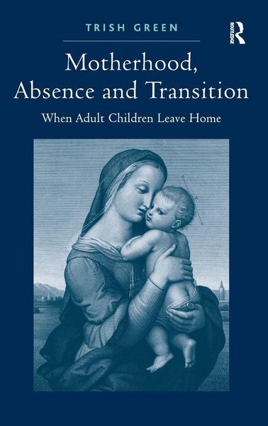 Produktbild: Motherhood, Absence and Transition