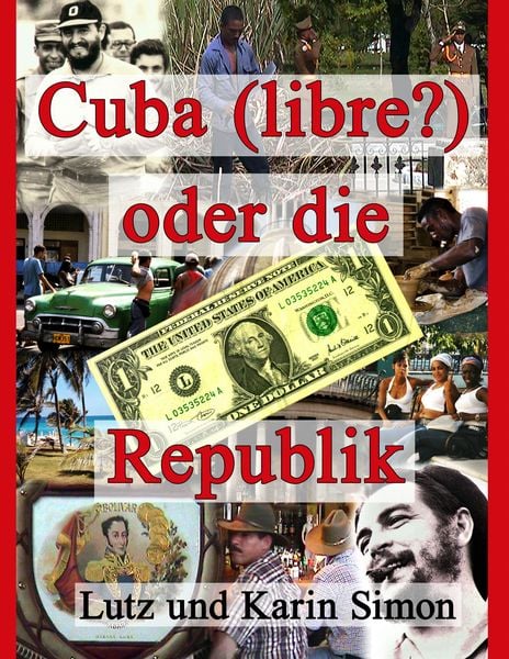 Produktbild: Cuba (libre?) oder die Ein-Dollar-Republik