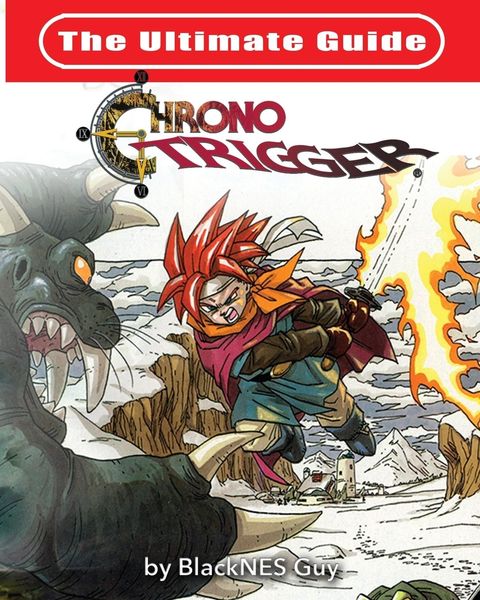 Produktbild: The Ultimate Reference Guide To Chrono Trigger