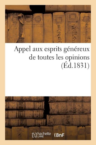 Produktbild: Appel aux esprits g&eacute;n&eacute;reux de toutes les opinions