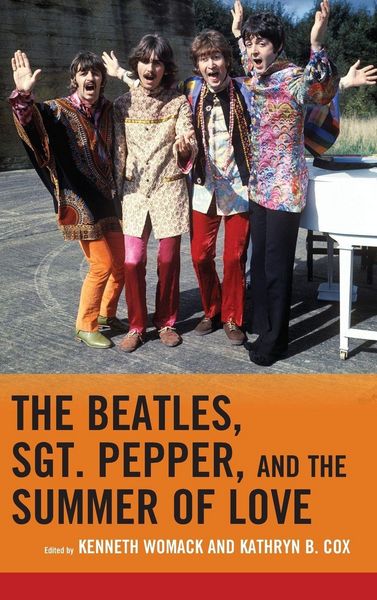 Produktbild: Beatles, Sgt. Pepper, and the Summer of Love