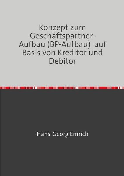 Produktbild: Konzept zum Gesch&auml;ftspartner-Aufbau (BP-Aufbau) auf Basis von Kreditor und Debitor