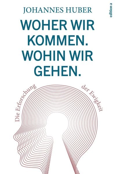 Produktbild: Woher wir kommen. Wohin wir gehen.