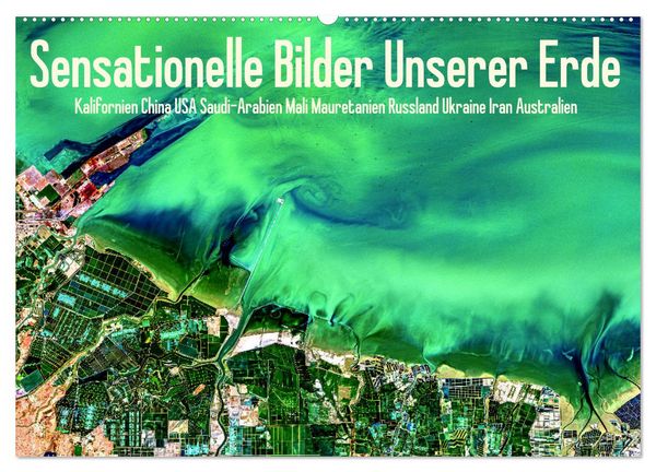 Produktbild: Sensationelle Bilder Unserer Erde (Wandkalender 2026 DIN A2 quer), CALVENDO Monatskalender