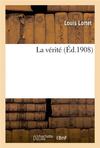 Produktbild: La V&eacute;rit&eacute;