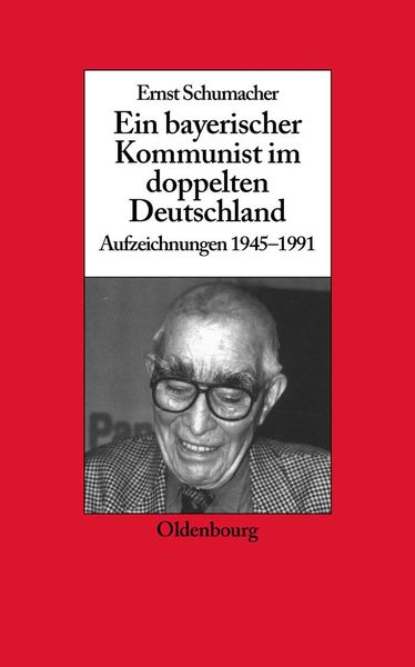 Produktbild: Ein bayerischer Kommunist im doppelten Deutschland