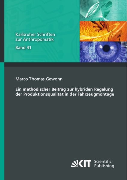 Produktbild: Ein methodischer Beitrag zur hybriden Regelung der Produktionsqualit&auml;t in der Fahrzeugmontage