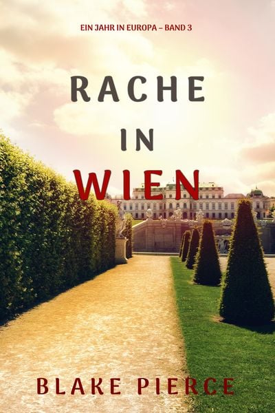 Produktbild: Rache in Wien (Ein Jahr in Europa - Band 3)