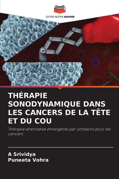 Produktbild: Th&eacute;rapie Sonodynamique Dans Les Cancers De La T&ecirc;te Et Du Cou