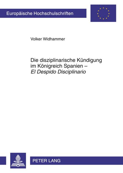 Produktbild: Die disziplinarische Kündigung im Königreich Spanien – «El Despido Disciplinario»