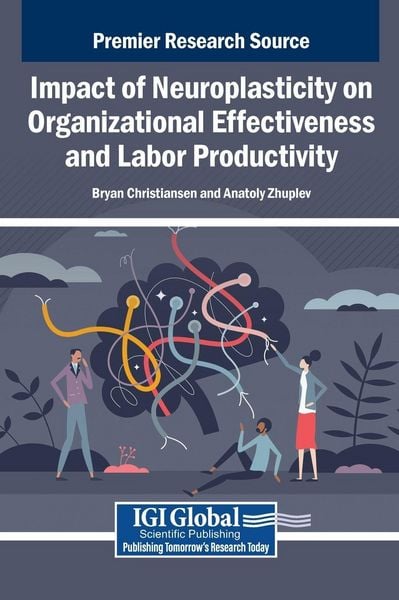 Produktbild: Impact of Neuroplasticity on Organizational Effectiveness and Labor Productivity