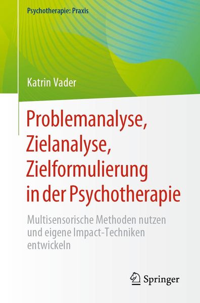 Produktbild: Problemanalyse, Zielanalyse, Zielformulierung in der Psychotherapie