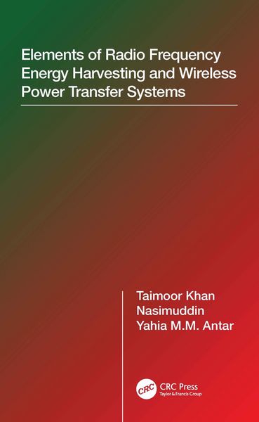 Produktbild: Elements of Radio Frequency Energy Harvesting and Wireless Power Transfer Systems