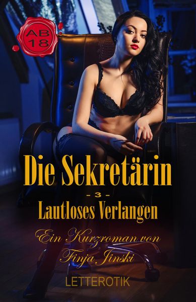 Produktbild: Die Sekret&auml;rin - Lautloses Verlangen
