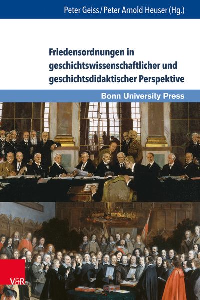 Produktbild: Friedensordnungen in geschichtswissenschaftlicher und geschichtsdidaktischer Perspektive