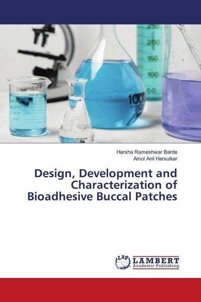 Produktbild: Design, Development and Characterization of Bioadhesive Buccal Patches