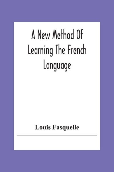 Produktbild: A New Method Of Learning The French Language
