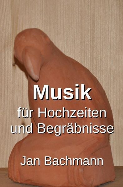 Musik für Hochzeiten und Begräbnisse, Taschenbuch von Jan Bachmann, Epubli, 9783565233526