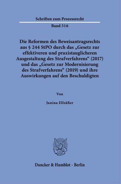 Produktbild: Die Reformen des Beweisantragsrechts aus &sect; 244 StPO durch das "Gesetz zur effektiveren und praxistauglicheren Ausgestaltung des Strafverfahrens" (2017