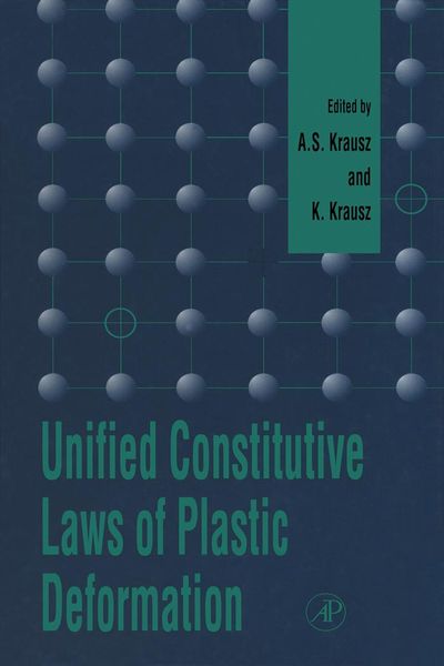 Produktbild: Unified Constitutive Laws of Plastic Deformation