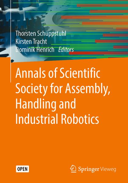 Produktbild: Annals of Scientific Society for Assembly, Handling and Industrial Robotics