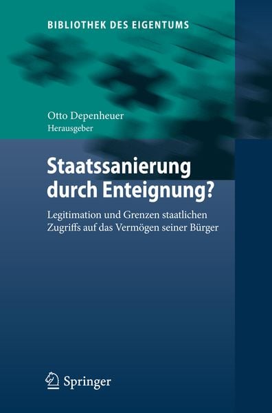 Staatssanierung durch Enteignung?, Gebundene Ausgabe von , Springer Berlin, 9783642450143