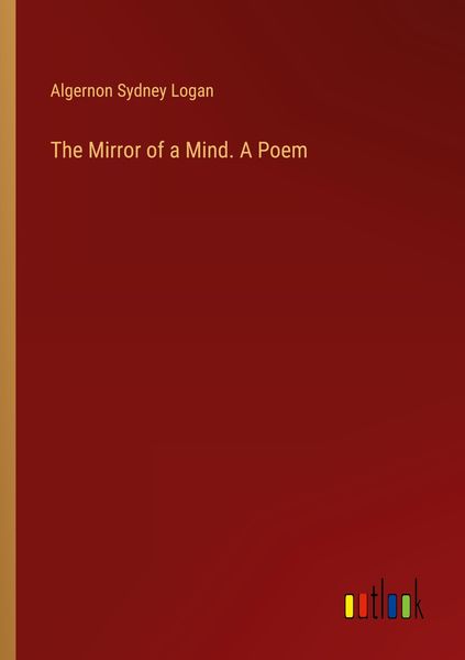 Produktbild: The Mirror of a Mind. A Poem