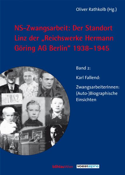 Produktbild: NS-Zwangsarbeit: Der Standort Linz der 'Reichswerke Hermann G&ouml;ring AG Berlin' 1938-1945, 2 Bde.