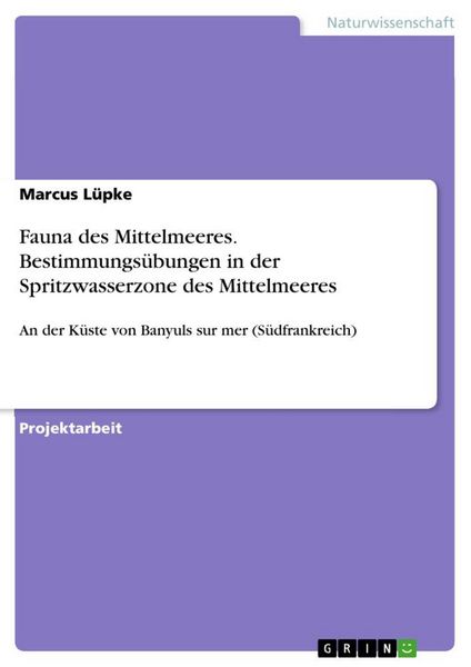 Produktbild: Fauna des Mittelmeeres. Bestimmungs&uuml;bungen in der Spritzwasserzone des Mittelmeeres