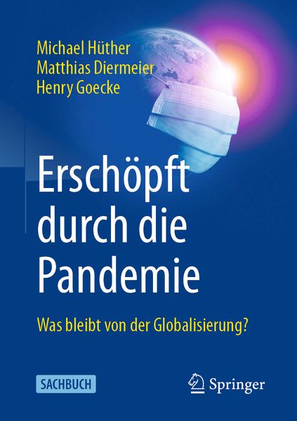 Erschöpft durch die Pandemie, Taschenbuch von Michael Hüther , Matthias Diermeier , Henry Goecke, Springer Fachmedien Wiesbaden GmbH, 9783658343446