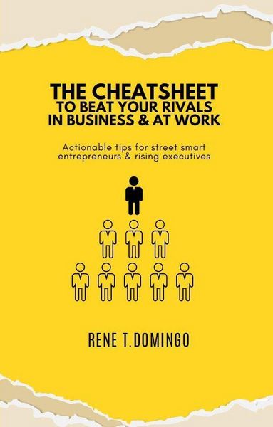 Produktbild: The Cheatsheet to Beat Your Rivals in Business & at Work - Actionable Tips for Street Smart Entrepreneurs & Rising Executives