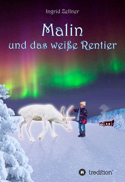 Produktbild: Malin und das wei&szlig;e Rentier