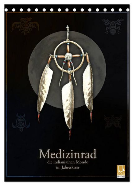 Produktbild: Medizinrad - die indianischen Monde im Jahreskreis (Tischkalender 2026 DIN A5 hoch), CALVENDO Monatskalender