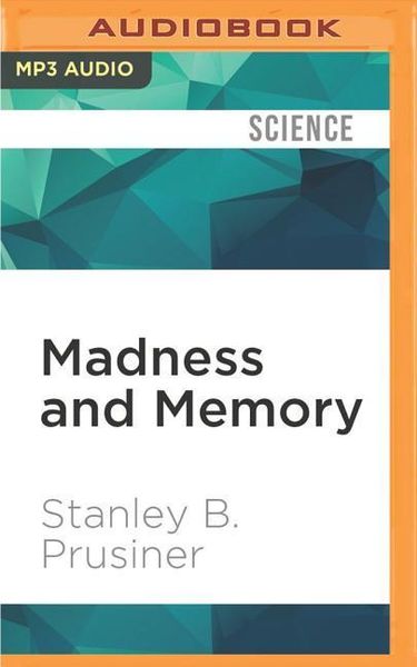 Madness and Memory