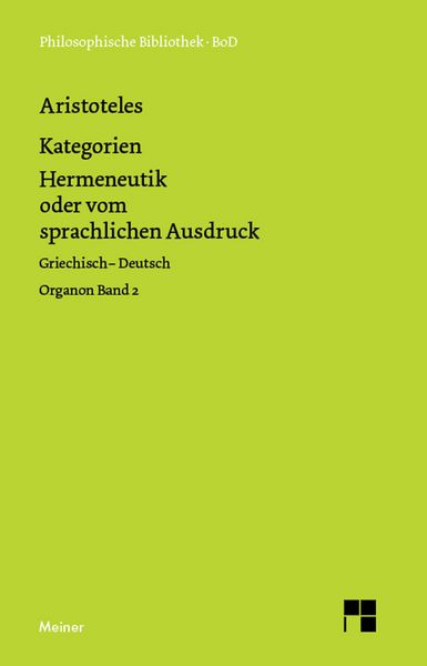 Produktbild: Kategorien. Hermeneutik oder vom sprachlichen Ausdruck (De interpretatione)